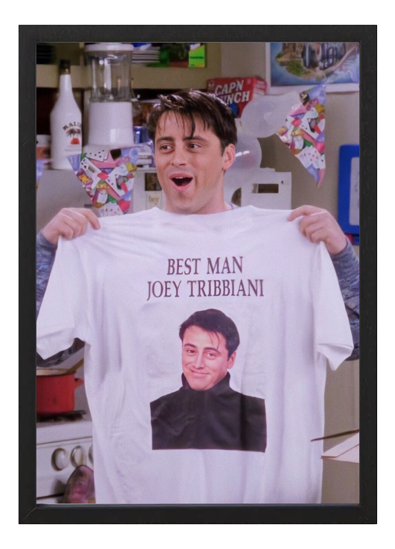 Cuadro Friends Joey Tribbiani Best Man A3 30x40 Cm